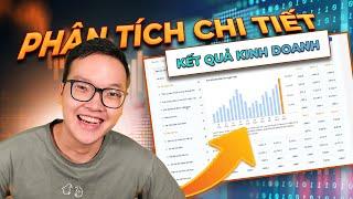 ĐỌC HIỂU và PHÂN TÍCH SÂU báo cáo KẾT QUẢ KINH DOANH