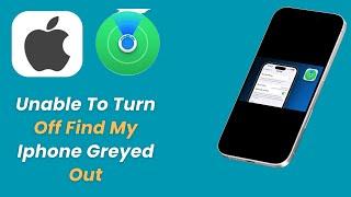 How to Fixed Find my iPhone Grayed Out Problem on iPhone IOS 18