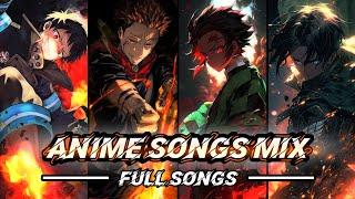 ANIME SONGS MIX | FULL SONGS! 