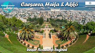 Caesarea, Haifa & Akkô ∙ Unser Roadtrip beginnt ∙ Israel ∙ Vlog #113