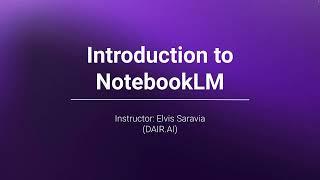 Introduction to NotebookLM: Introduction