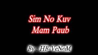 Hmong love song - Sim No Kuv Mam Paub [JinThao]