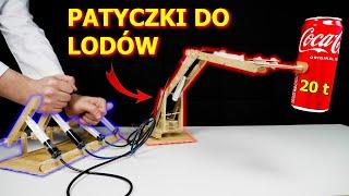 Jak zbudować potężne RAMIĘ HYDRAULICZNE z PATYCZKÓW DO LODÓW