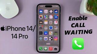 iPhone 14/14 Pro: How To Set Up (Enable) Call Waiting