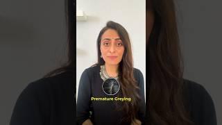 Premature greying| how to tackle