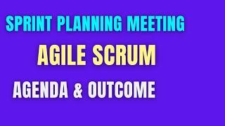 Sprint Planning Meeting in Agile | Sprint Planning Meeting in Scrum (Sprint Planning meeting agenda)