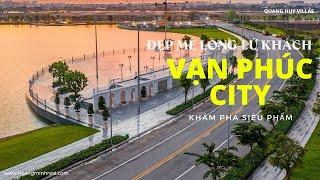 Hé lộ lý do Vạn Phúc City đẹp say lòng lữ khách giá không tăng còn giảm.