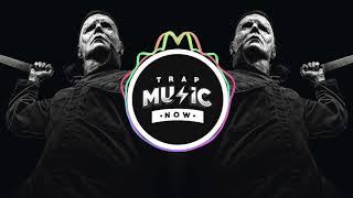 HALLOWEEN THEME (OFFICIAL TRAP REMIX) (OFFICIAL Michael Myers Theme)