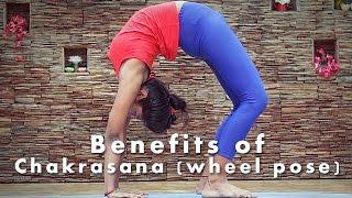 Benefits of Chakrasana (wheel pose)