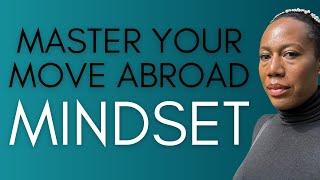 Mastering the Mindset Necessary for a Move Abroad | Black Women Abroad