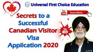 Secrets to a Successful Canadian Visitor Visa Application 2020 by Universal First Choice Education.