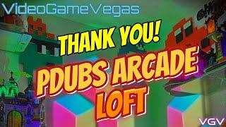 Thank you PDubs Arcade Loft