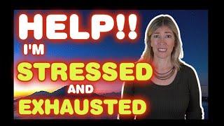 Help! I’m Stressed and Exhausted - Part 1 #paigepradko