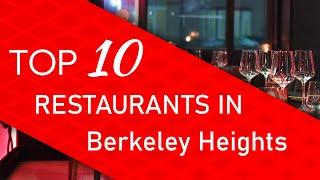 Top 10 best Restaurants in Berkeley Heights, New Jersey