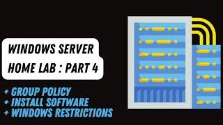 Master Microsoft Active Directory Part 4: Group Policy