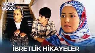 İbretlik Hikayeler - Kalp Gözü