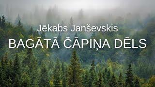 Jēkabs Janševskis. Bagātā Čāpiņa dēls