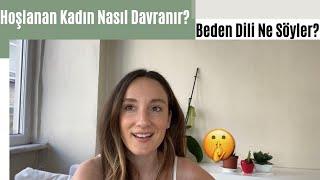 Hoşlanan Kadın Nasıl Davranır? Beden Dili Ne Söyler?