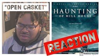 The Haunting of Hill House 1x2 "Open Casket" REACTION!!!