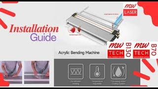 MW Tech - Acrylic Bending Machines B70 / B130 Assembly and Setup