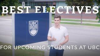 The BEST Electives at UBC for Incoming Students