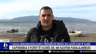 Kapiteneria e Portit Vlorë del me njoftim paralajmërues - Situata hidrometeorologjike e përkeqësuar