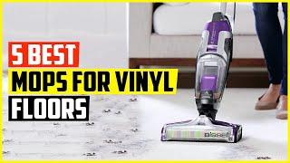 Top 5 Best Mops For Vinyl Plank Floors In 2022