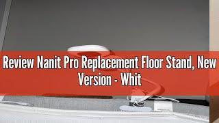 Review Nanit Pro Replacement Floor Stand, New Version - White (Camera not Included)