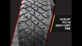 Ultimate Durability and Versatility: Enhance Your Golf Cart's Performance with the Ocelot P3118 Tire