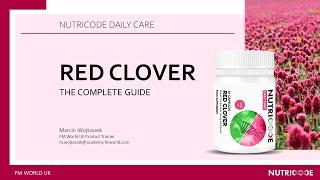 RED CLOVER – THE COMPLETE GUIDE