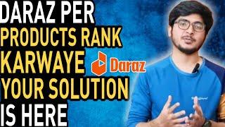 Daraz Per Product Store Kese Rank karwae Your Solution is here 