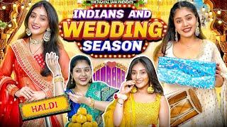 Indians And Wedding Season | Ft. Tena Jaiin | The Paayal Jain