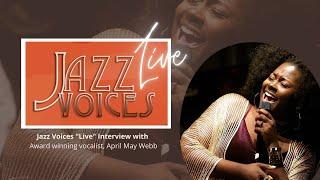 Jazz Voices "LIVE" with April May Webb