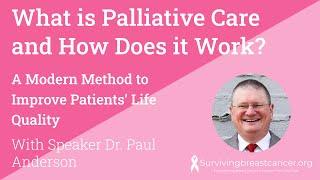 What is Palliative Care and How Does it Work? With Dr. Paul Anderson