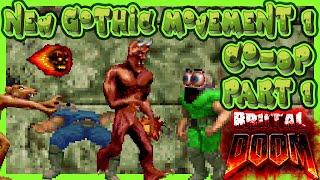 DOOM CO-OP ️ New Gothic Movement 1 (Brutal DOOM ️ addons) ️part 1️