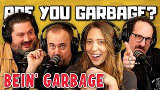 Are You Garbage Comedy Podcast: Bein' Garbage with Jordan & Ian!