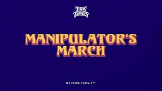 The Fox And The Thieves - Manipulator's March (Official Music Video)