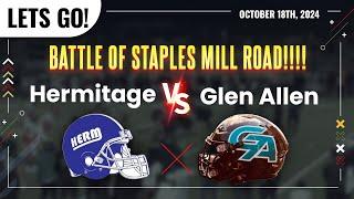 Hermitage vs Glen Allen -Battle of Staples Mill Road (Oct. 18th 2024) High School Varsity Football