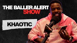 Khaotic Talks Spice's Pregnancy, The New Look, New Music, And His Crime Life |The Baller Alert Show