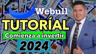 Comienza a invertir en la bolsa de valores! Como comprar acciones en WEBULL Guía Completa? 