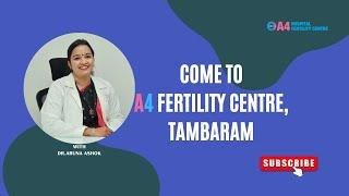 Dr. Aruna Welcomes Tambaram A4 Centre | A4 Fertility Centre | Chennai