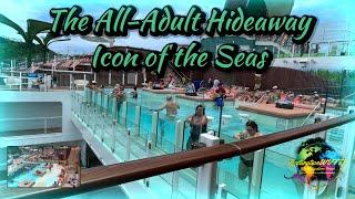 The Hideaway on Icon of the Seas, No Other Pool Like It In The World on a Cruise Ship!