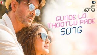 Telugu(తెలుగు): Gunde Lo Thootlu Pade Song - War | Hrithik, Vaani | Vishal & Shekhar, Rahul, Anusha