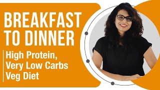 HEALTHY HIGH PROTEIN AND VERY LOW CARB VEGETARIAN DIET I BY A NUTRITIONIST I WITHOUT SUPPLEMENTS