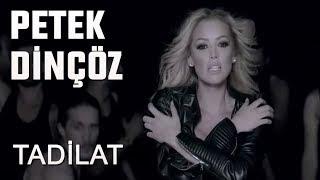 Petek Dinçöz - Tadilat