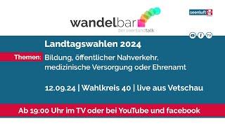 wandelbar Spezial "Landtagswahlen" | Die Kandidaten aus dem WK 40