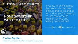 Homeownership: Why it matters | Chase #BeginnerToBuyer | S1 E1