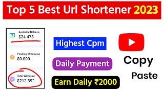 5 Highest Paying URL Shortener In 2023 | Earn Daily ₹2000 | Daily Payment | Unlimited Trick Shortner