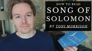 How to Read Song of Solomon by Toni Morrison