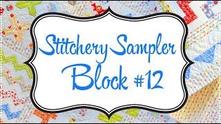 Stitchery Sampler Sew Along: Block #12